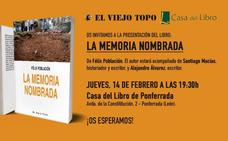 El periodista y escritor Félix Población presenta el jueves en Ponferrada su libro 'La memoria nombrada'