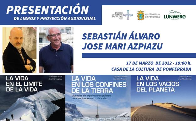 Los aventureros Sebastián Álvaro y José María Azpiazu presentan sus libros en Ponferrada