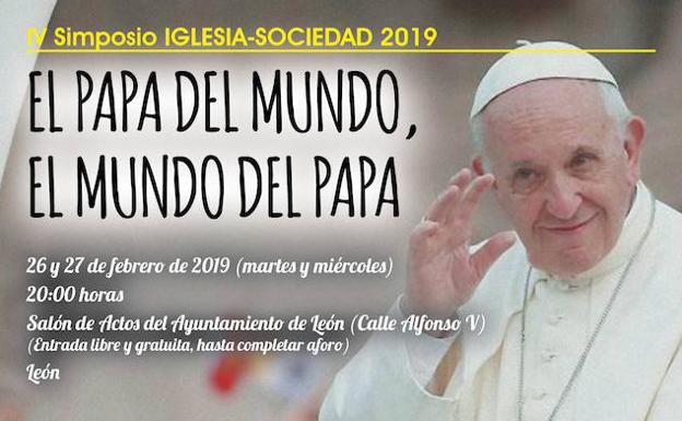 La Diócesis de León 'acerca' al Papa Francisco con el IV Simposio Iglesia-Sociedad