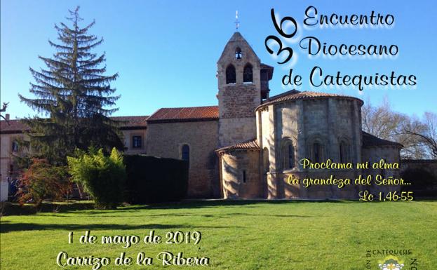 Carrizo de la Ribera reúne a 130 catequistas en el XXXVI Encuentro Diocesano