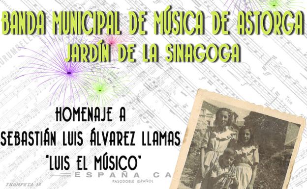 Sebastián Llamas será homenajeado por la Banda Municipal de Música de Astorga el 15 de agosto