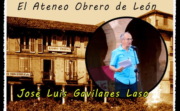 El profesor José Luis Gavilanes repasa este jueves la historia del Ateneo Obrero de León