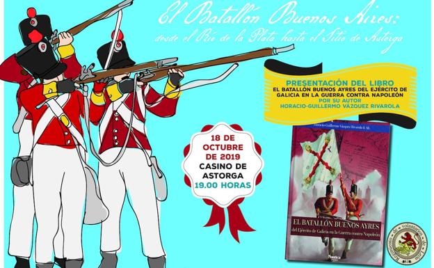 El Casino de Astorga acoge la presentación del libro 'El Batallón Buenos Ayres del Ejército de Galicia en la Guerra contra Napoleón'