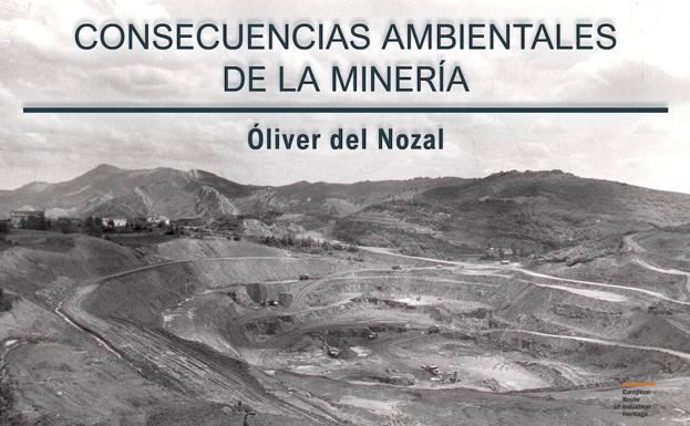 El Museo de la Siderurgia de sabero presenta una conferencia sobre las 'Consecuencias ambientales de la minería'