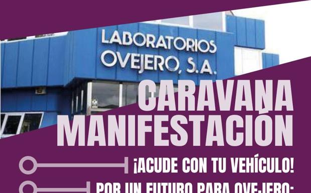 Los sindcatos convocan una caravana reivindicativa para exigir una solución para Laboratorios Ovejero