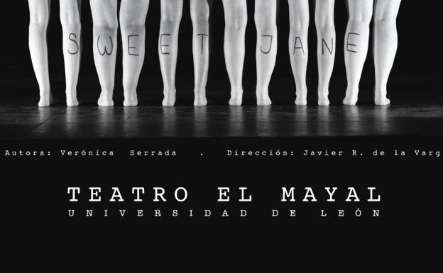 Teatro El Mayal de la ULE ofrece cuatro sesiones de 'Sweet Jane' en El Albéitar