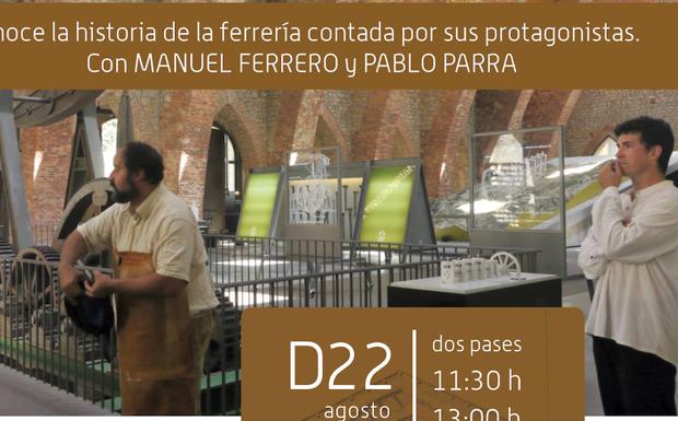 Visitas teatralizadas a la Ferrería de San Blas para conocer la historia de la fábrica de una forma muy amena
