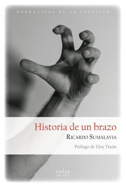 El Festival Palabra presenta el martes el libro 'Historia de un brazo' con Ricardo Sumalavia y Eloy Tizón