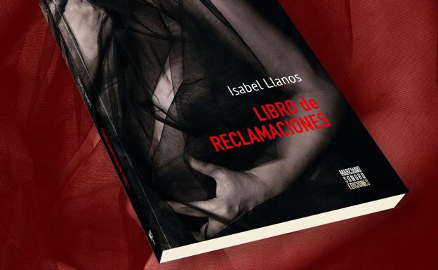 Isabel Llanos presenta el miércoles su poemario 'Libro de reclamaciones'