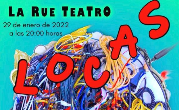 El Nuevo Recreo Industrial de León acoge el montaje de 'Locas' de la compañía leonesa 'Rue Teatro'