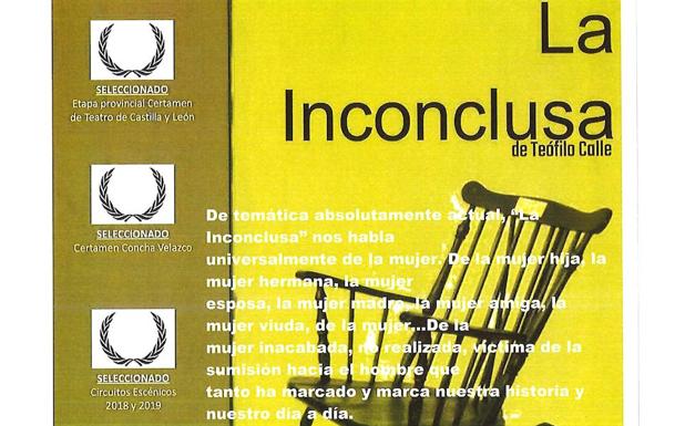 La casa de cultura de Villacedré presenta la obra teatral 'La inconclusa'