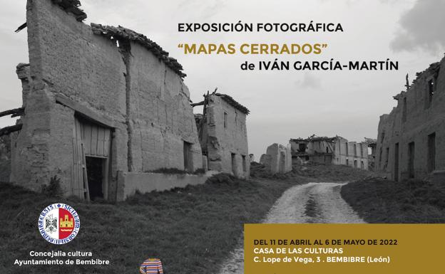 La muestra fotográfica 'Mapas cerrados' llega a Bembibre
