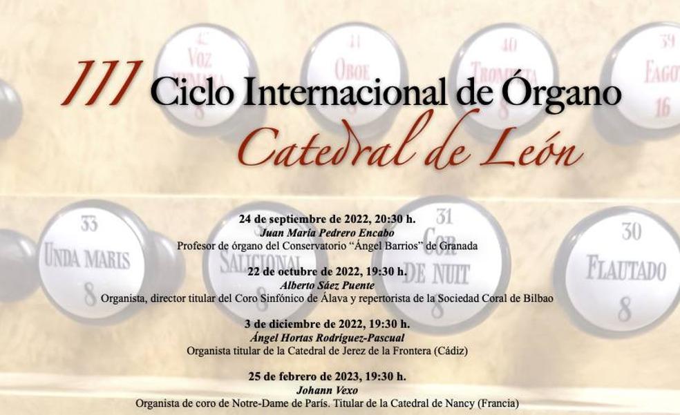 Este sábado comienza el III Ciclo Internacional de Órgano Catedral de León