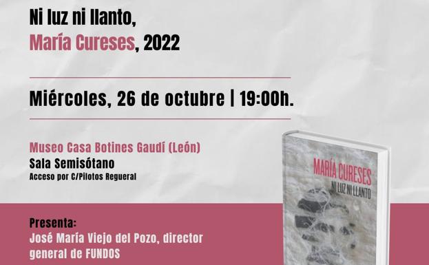 Casa Botines presenta 'Ni luz ni llanto' de María Cureses
