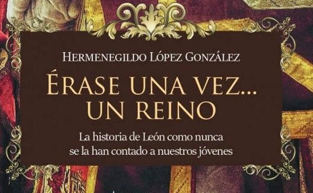 La Casa de León de Madrid acoge la presentación del libro 'Érase una vez... un reino'
