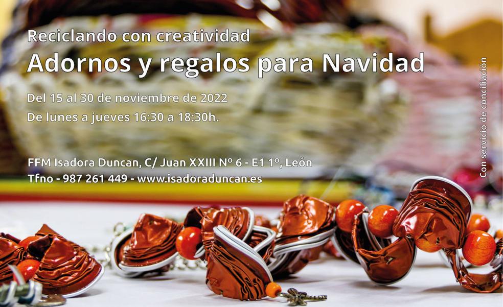 La Fundación Isadora Duncan promueve el taller 'Reciclaje creativo, adornos y regalos para navidad'