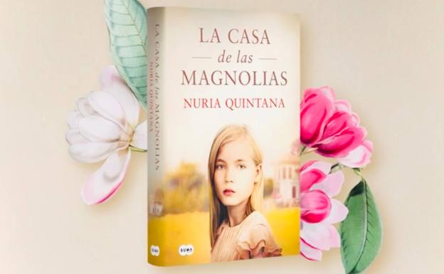 La casa de las magnolias, de Nuria Quintana