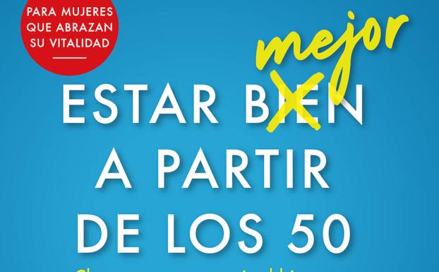 Almudena Reguero presenta en Ámbito Cultural de El Corte Inglés su libro 'Estar mejor a partir de los 50'