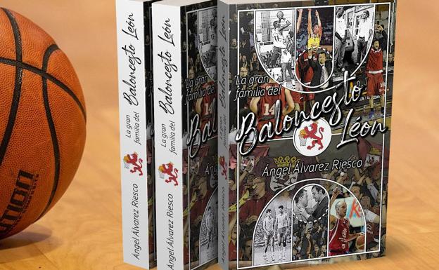 Llega el libro del baloncesto: 'La gran familia del Baloncesto León'