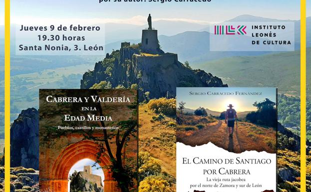 Sergio Carracedo presenta el jueves en León sus obras sobre las comarcas de Cabrera y Valdería y el Camino de Santiago